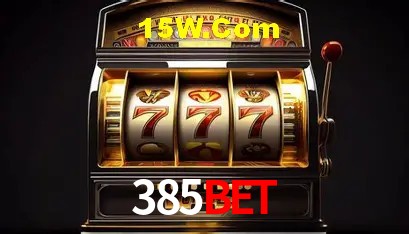 385 Bet